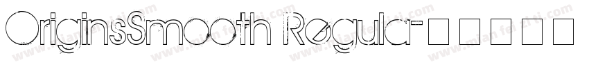 OriginsSmooth Regula字体转换